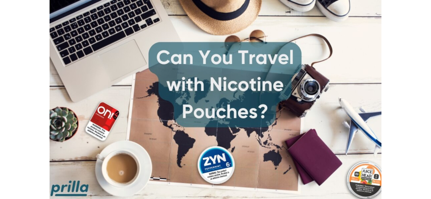 Can You Travel with Nicotine Pouches?