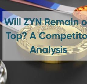 Will ZYN Remain on Top? A Competitor Analysis
