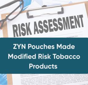 ZYNs Made Modified Risk Tobacco Products
