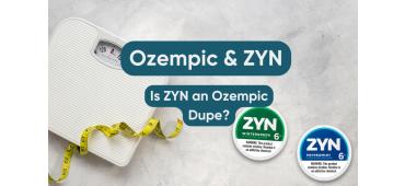 Ozempic & ZYN: Is ZYN an Ozempic Dupe?