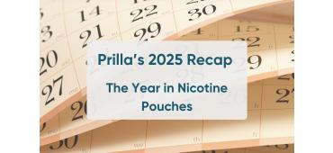 Prilla's 2025 Recap: The Year in Nicotine Pouches